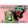esta gente con techo de
calamina
tiene ideas muy locas