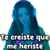 Te creiste que me heriste