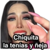 Chiquita la tenías y ñeja