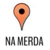 NA MERDA