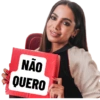 NÃO
QUERO