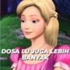 DOSA LU JUGA LEBIH
BANYAK