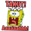 TAKUT Aaaaaahhh!