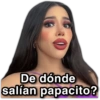 De dónde
salían papacito?