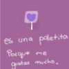 D es una paletita Porque gustas mucho,