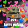 pov kamu pulang