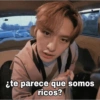¿te parece que somos
ricos?