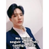 No quiero
seguir hablando
contigo chao
(XXI
