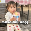 makan dulu sengg