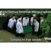 Kami Semua Serentak Mengucapkan "Gimana Ini Pak Ustadz" Vidie