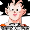 ¿Acaso
quieres Morirte?