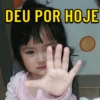 DEU POR HOJE