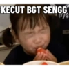 KECUT BGT SENGG