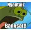 Nyantaii
Bangsat!!