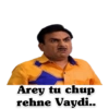 Arey tu chup rehne Vaydi..