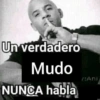 Un verdadero Mudo NUNCA habla /:Ani