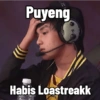 Puyeng Habis Loastreakk