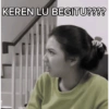 KEREN LU BEGITU????
