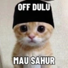 OFF DULU MAU SAHUR