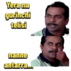 Yera na
gurinchi
telisi
nanne
antarra...