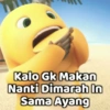 Kalo Gk Makan Nanti Dimarah In Sama Ayang