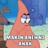 el MAKIN ANEH NI ANAK