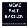 MEME FALI BAKILIR Ücretsizdir. Kahve ikramımızdır.