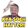 KYA SOCH HAI TERI