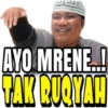 AYO MRENE..!! TAK RUQYAH