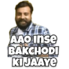 AAO Inse
BAKCHODI
KI JAAYE