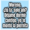 🤤Moreno, ¿tú ta'solo ahí? 15