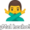 ¡Mal hecho!
