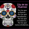 Día de los Muertos! Por los que se fueron... Por los que extrañamos... Por los que recordamos... Por los que nunca olvidamos...