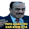 PATA LAGAO YEH
KAM KISNE KIYA