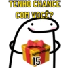 TENHO CHANCE COM VOCÊ? figurinhas_whatsapp 15
