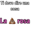 Ti devo dire una
cosa
La rosa
00