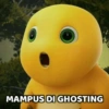 MAMPUS DI GHOSTING