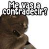 Me vas a
contradecir?
Ing
Staink