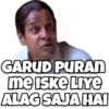 GARUD PURAN
me ISKE LIYE
ALAG SAJA HAI