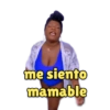 me siento
mamable