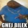 GWEJ BILEK