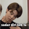 sadar diri kek lu