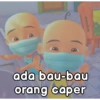 ada bau-bau
orang caper