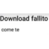 Download fallito come te