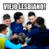 VIEJO LESBIANO!