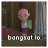 bangsat lo