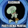 KASIHAN PASTI KENA MENTAL