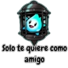 Solo te quiere como
amigo