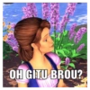 OH GITU BROU?