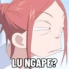 LU NGAPE?